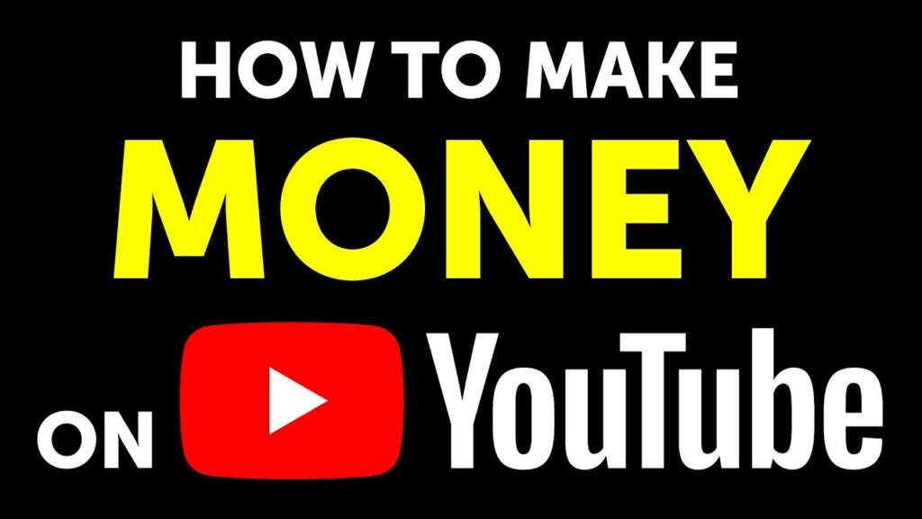 how to earn money on YouTube
